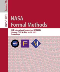 NASA Formal Methods: 15th International Symposium NFM 2023 Houston TX USA May 16?18 2023 Proceedings