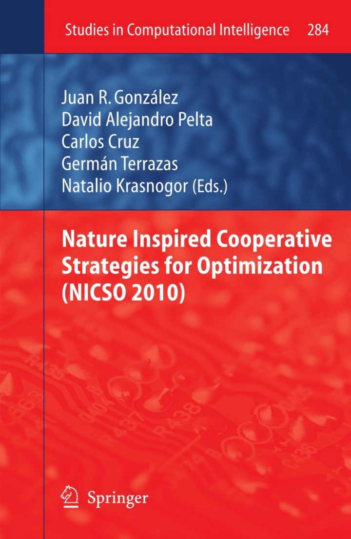 Nature Inspired Cooperative Strategies for Optimization (NICSO 2010)