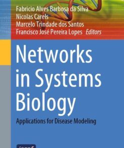 Networks in Systems Biology: Applications for Disease Modeling