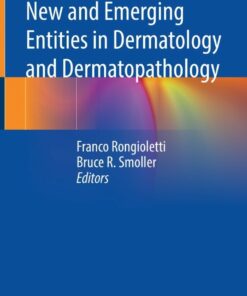 New and Emerging Entities in Dermatology and Dermatopathology