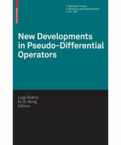 New Developments in Pseudo-Differential Operators: ISAAC Group in Pseudo-Differential Operators (IGPDO) Middle East Technical University AnkaraTurkey August 2007