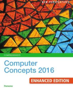 New Perspectives Computer Concepts 2016 Enhanced Comprehensive 19th Edition