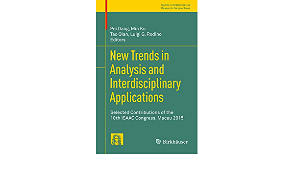 New Trends in Analysis and Interdisciplinary Applications: Selected Contributions of the 10th ISAAC Congress Macau 2015