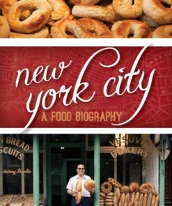 New York City: A Food Biography