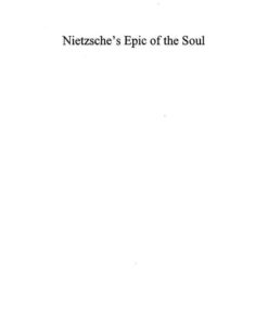 Nietzsche's Epic of the Soul: Thus Spoke Zarathustra