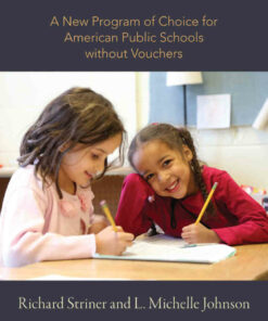 No Size Fits All: A New Program of Choice for American Public Schools without Vouchers