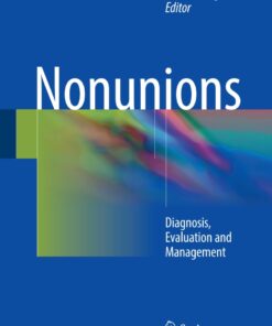 Nonunions: Diagnosis Evaluation and Management