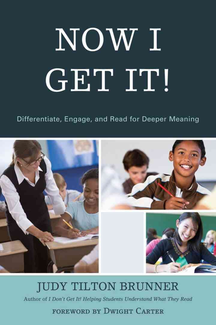 Now I Get It!Differentiate Engage and Read for Deeper Meaning