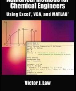 Numerical Methods for Chemical Engineers Using Excel VBA and MATLAB