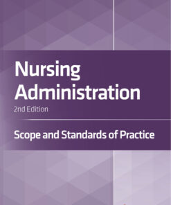 Nursing Administration: Scope and Standards of Practice 2nd Edition