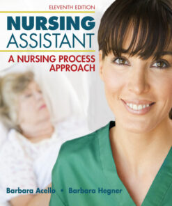 Nursing Assistant: A Nursing Process Approach 11th Edition