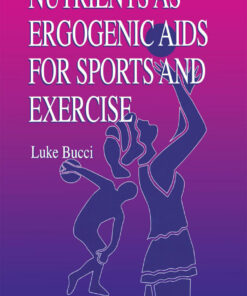 Nutrients as Ergogenic Aids for Sports and Exercise