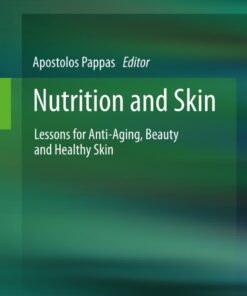 Nutrition and Skin: Lessons for Anti-Aging Beauty and Healthy Skin