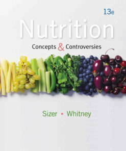 Nutrition: Concepts and Controversies 13th Edition