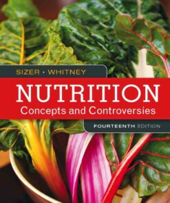 Nutrition: Concepts and Controversies 14th Edition