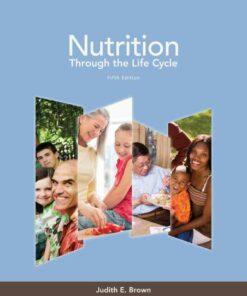 Nutrition Through the Life Cycle 5th Edition