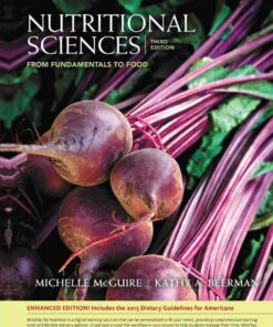 Nutritional Sciences from Fundamentals to Food Enhanced 3rd Edition