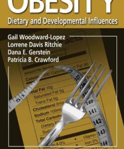 Obesity: Dietary and Developmental Influences