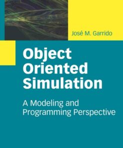 Object Oriented Simulation: A Modeling and Programming Perspective