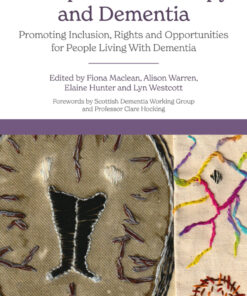 Occupational Therapy and Dementia: Promoting Inclusion Rights and Opportunities for People Living With Dementia