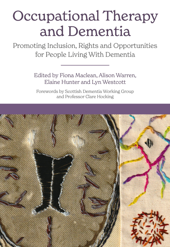 Occupational Therapy and Dementia: Promoting Inclusion Rights and Opportunities for People Living With Dementia