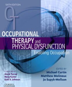 Occupational Therapy and Physical Dysfunction: Enabling Occupation