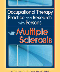 Occupational Therapy Practice and Research with Persons with Multiple Sclerosis