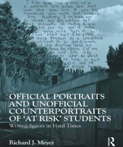 Official Portraits and Unofficial Counterportraits of At Risk Students: Writing Spaces in Hard Times