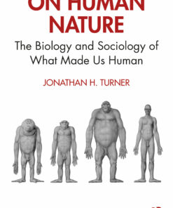 On Human Nature: The Biology and Sociology of What Made Us Human