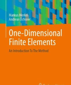 One-Dimensional Finite Elements: An Introduction To The Method