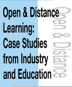 Open and Distance Learning: Case Studies from Education Industry and Commerce
