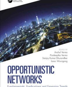 Opportunistic Networks: Fundamentals Applications and Emerging Trends