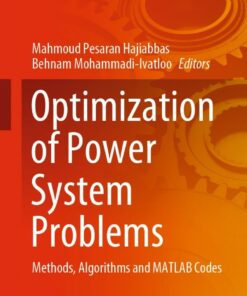 Optimization of Power System Problems: Methods Algorithms and MATLAB Codes