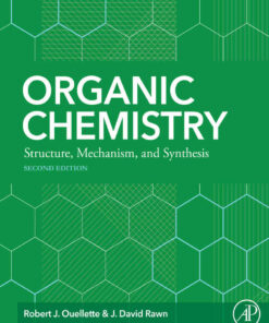 Organic Chemistry: Structure Mechanism Synthesis