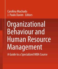 Organizational Behaviour and Human Resource Management: A Guide to a Specialized MBA Course