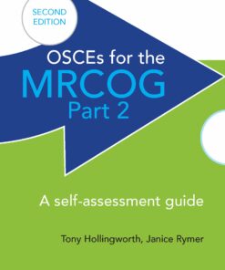 OSCEs for the MRCOG Part 2: A Self-Assessment Guide