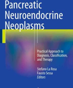 Pancreatic Neuroendocrine Neoplasms: Practical Approach to Diagnosis Classification and Therapy
