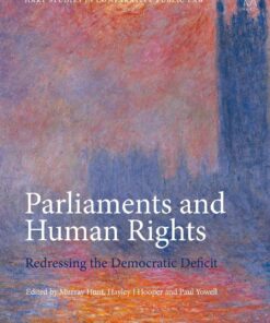 Parliaments and Human Rights: Redressing the Democratic Deficit
