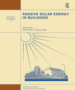 Passive Solar Energy in Buildings Watt Committee: report number 17
