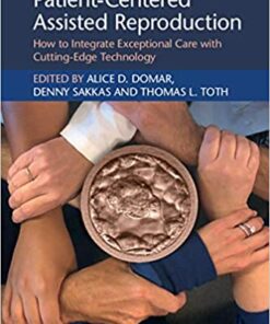 Patient-Centered Assisted Reproduction: How to Integrate Exceptional Care with Cutting-Edge Technology