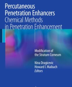 Percutaneous Penetration Enhancers Chemical Methods in Penetration Enhancement: Modification of the Stratum Corneum