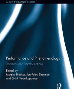 Performance and Phenomenology: Traditions and Transformations
