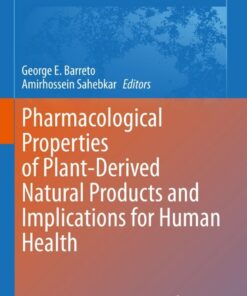 Pharmacological Properties of Plant-Derived Natural Products and Implications for Human Health