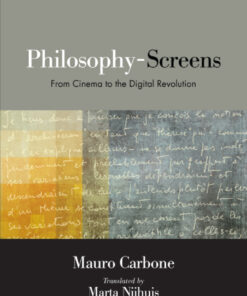 Philosophy-Screens: From Cinema to the Digital Revolution