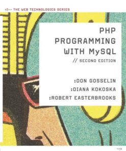 PHP Programming with MySQL: The Web Technologies Series 2nd Edition