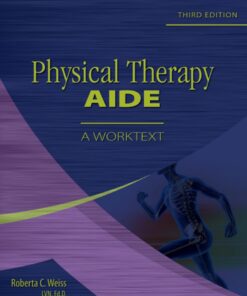 Physical Therapy Aide: A Worktext 3rd Edition