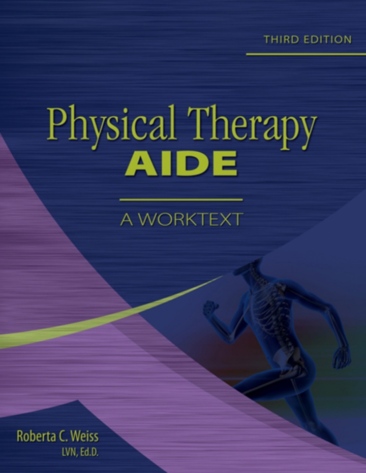 Physical Therapy Aide: A Worktext 3rd Edition