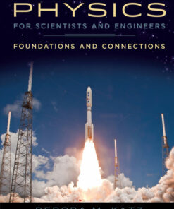 Physics for Scientists and Engineers: Foundations and Connections 1st Edition