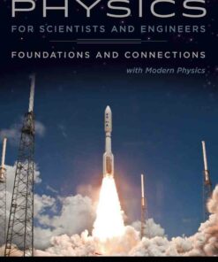 Physics for Scientists and Engineers: Foundations and Connections Extended Version with Modern 1st Edition