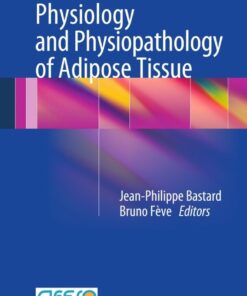 Physiology and Physiopathology of Adipose Tissue